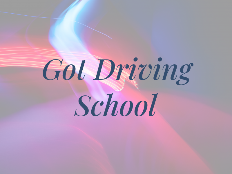 Got Driving School