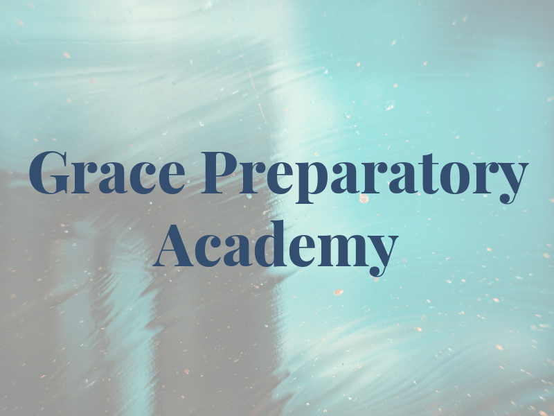 Grace Preparatory Academy