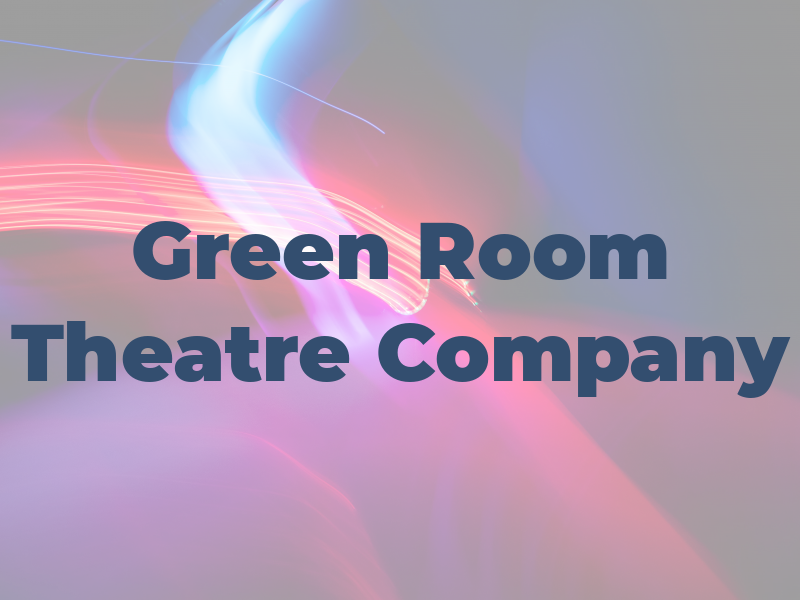 Green Room Theatre Company
