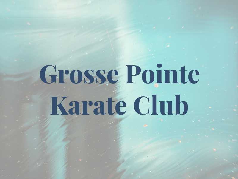 Grosse Pointe Karate Club