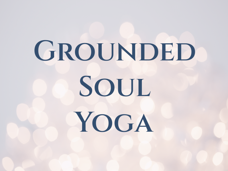 Grounded Soul Yoga