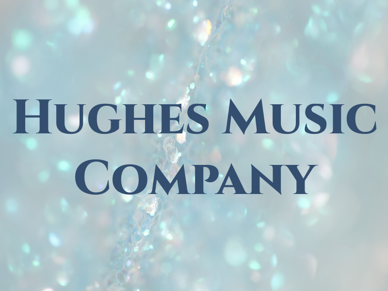 Hughes Music Company