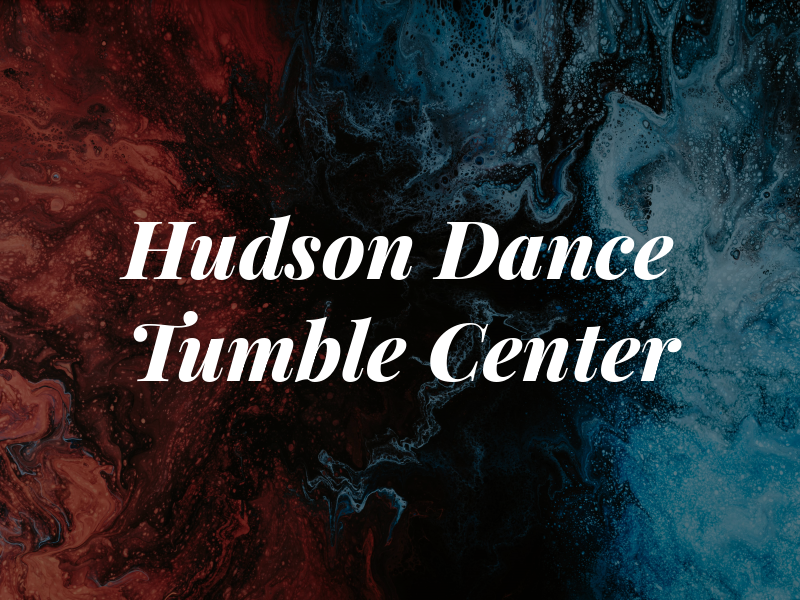Hudson Dance & Tumble Center