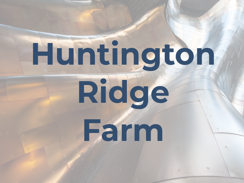 Huntington Ridge Farm
