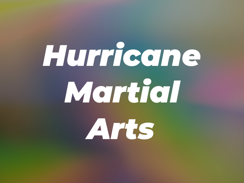 Hurricane Martial Arts