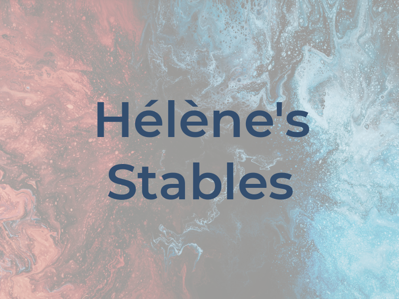 Hélène's Stables