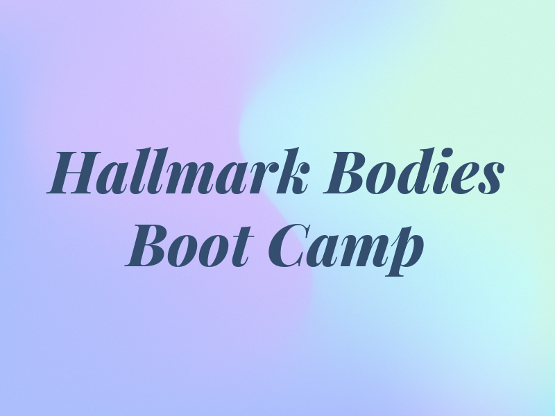Hallmark Bodies Boot Camp