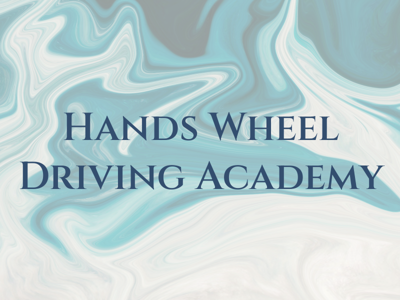 Hands On the Wheel Driving Academy