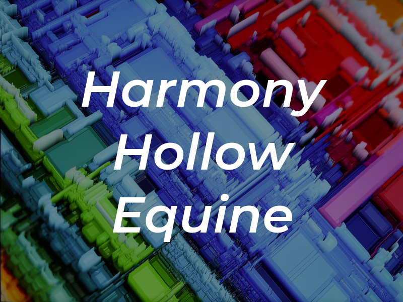 Harmony Hollow Equine