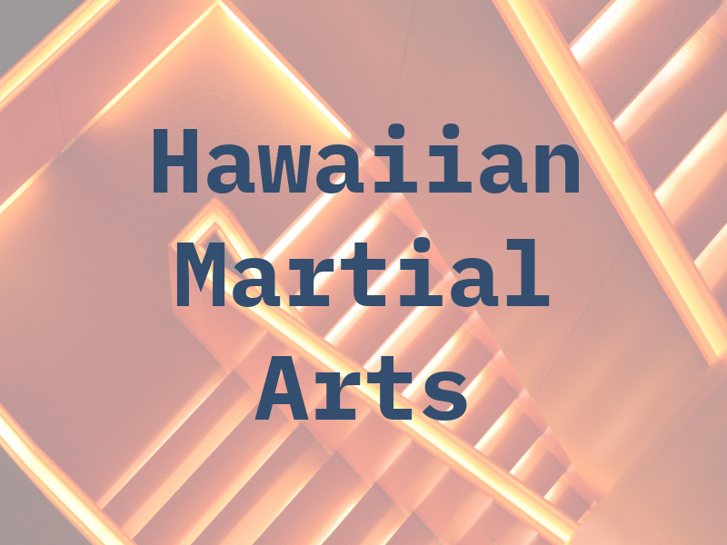Hawaiian Martial Arts LLC