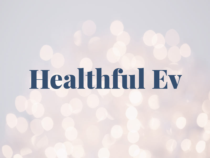 Healthful Ev
