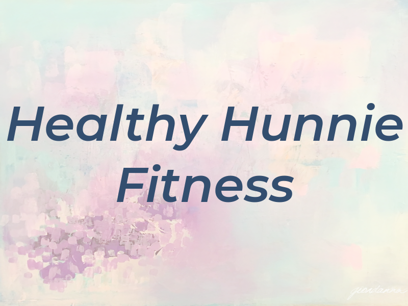 Healthy Hunnie Fitness