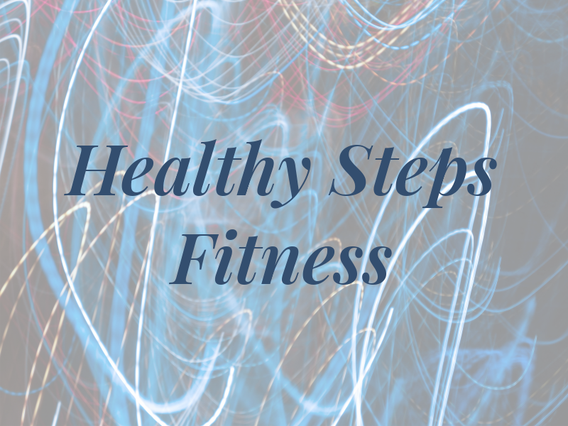 Healthy Steps and Fitness