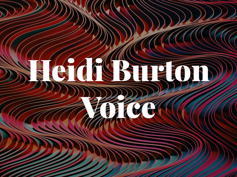 Heidi Burton Voice