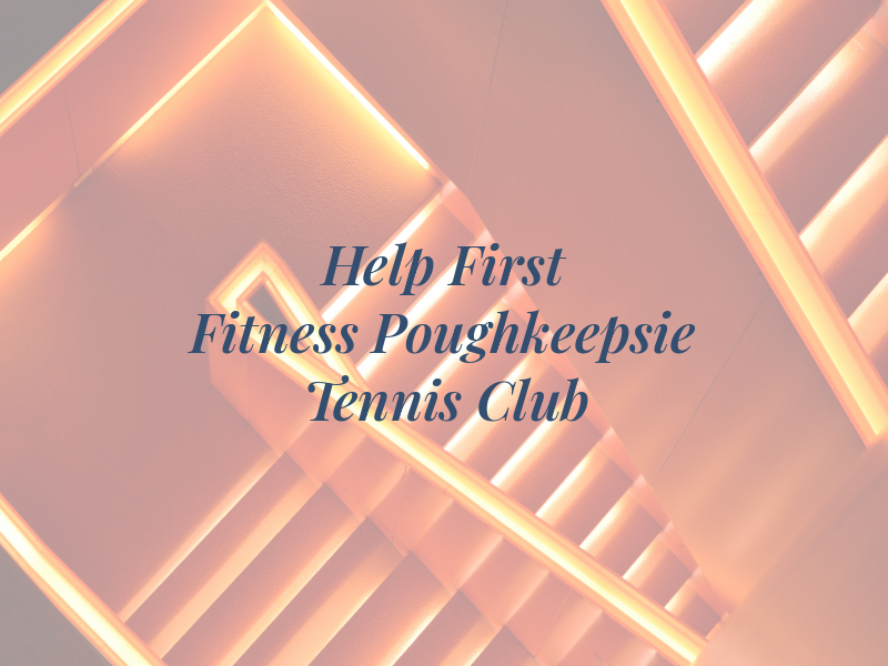 Help First Fitness @ the Poughkeepsie Tennis Club