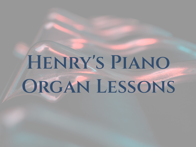 Henry's Piano Organ Lessons