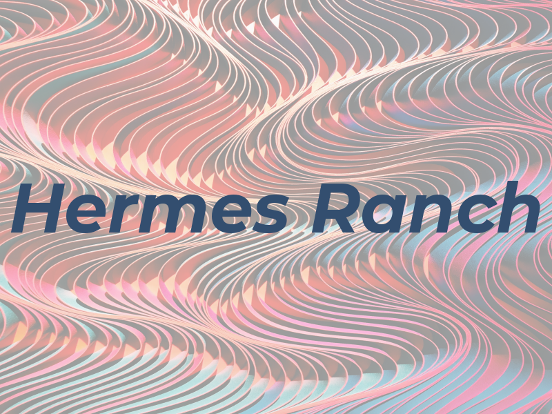 Hermes Ranch