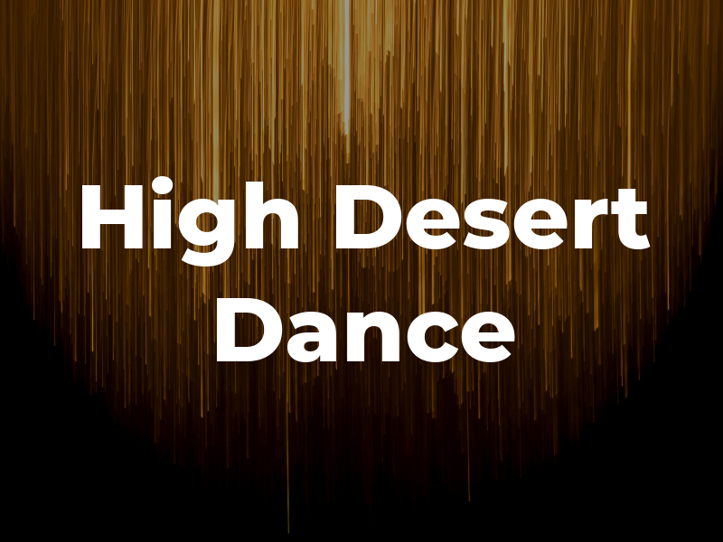 High Desert Dance