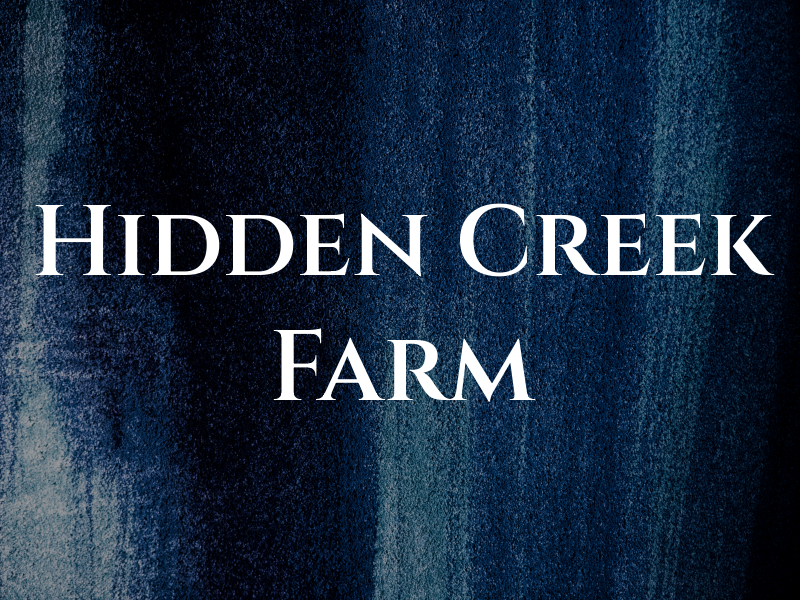 Hidden Creek Farm