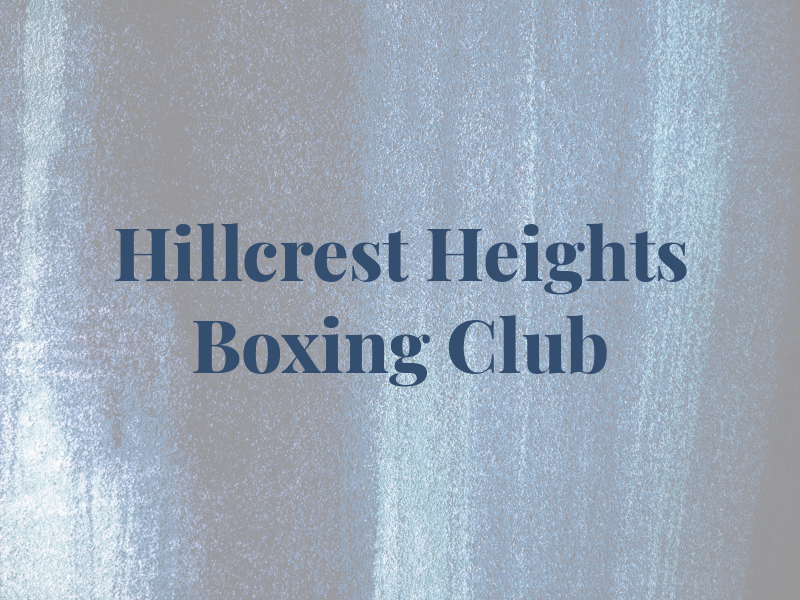 Hillcrest Heights Boxing Club
