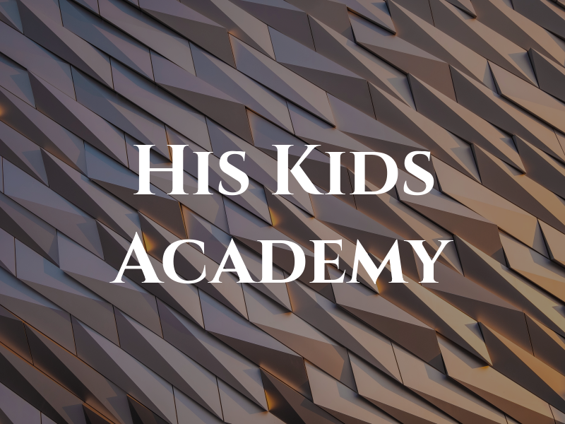 His Kids Academy