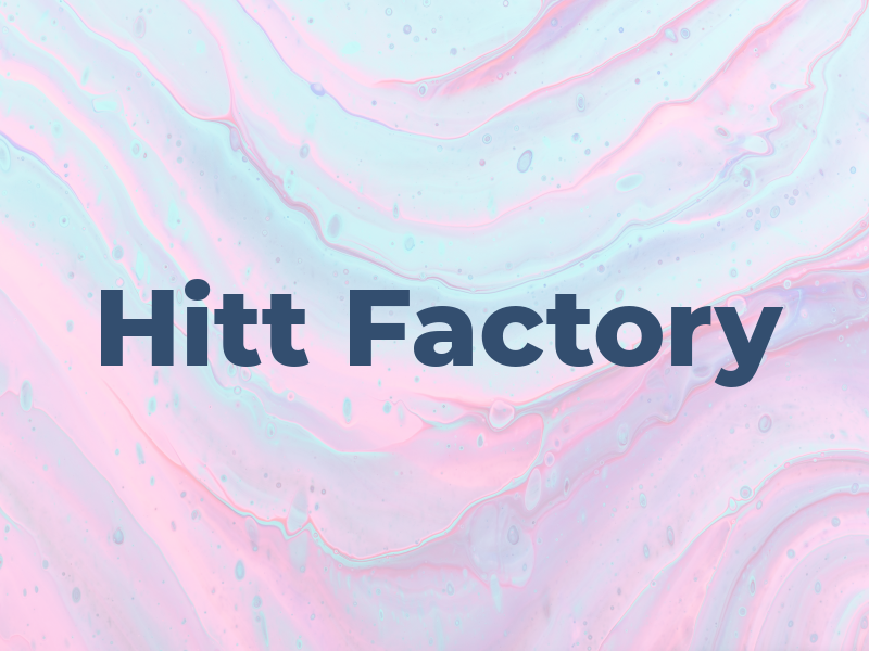 Hitt Factory