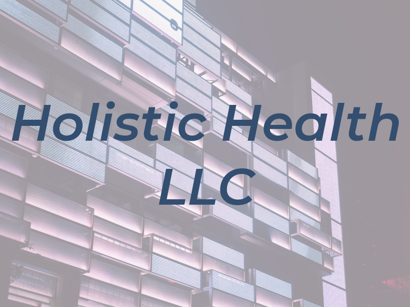 Holistic Health LLC