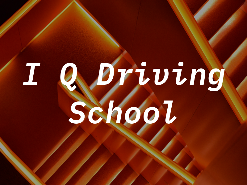 I Q Driving School