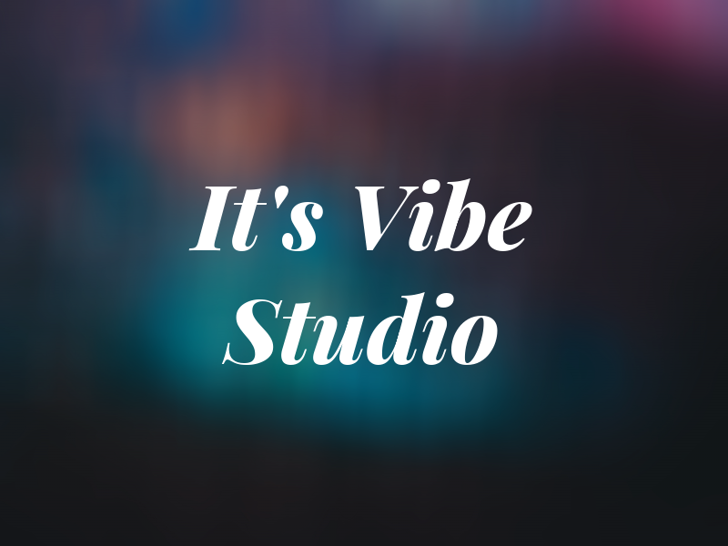 It's A Vibe Studio