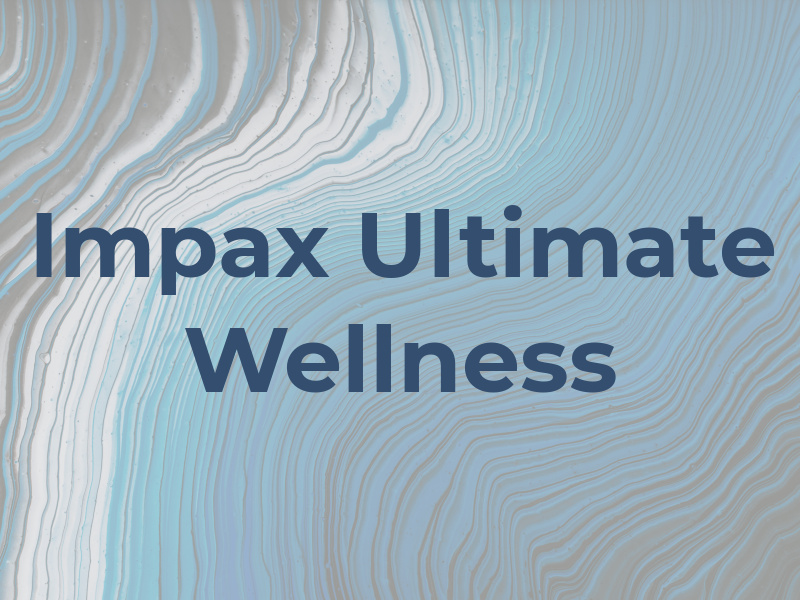 Impax Ultimate Wellness