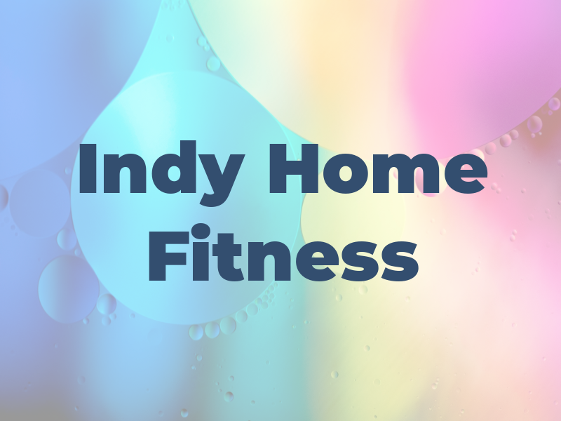 Indy At Home Fitness