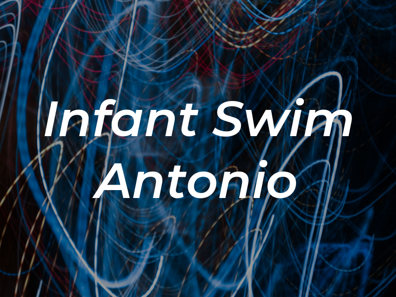 Infant Swim SAN Antonio