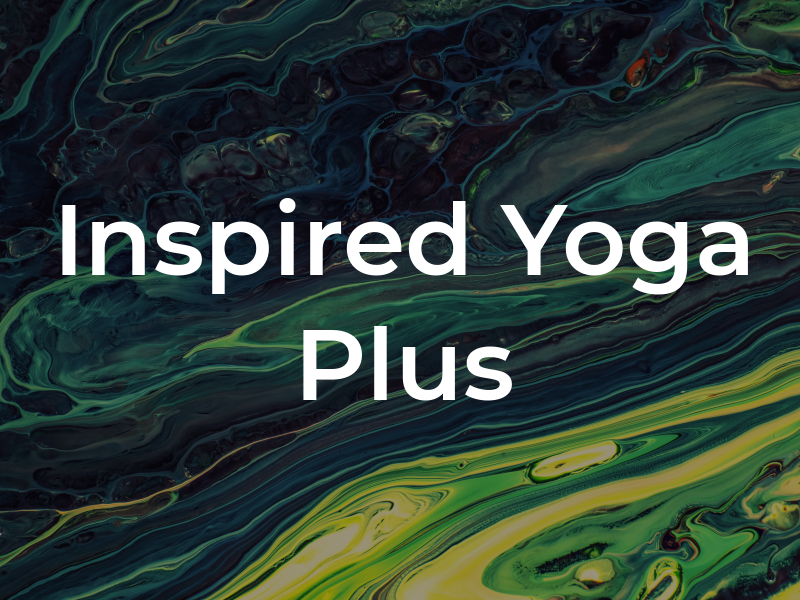 Inspired Yoga Plus