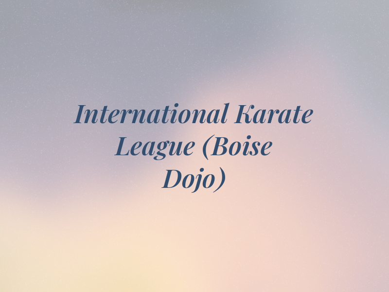 International Karate League (Boise Dojo)