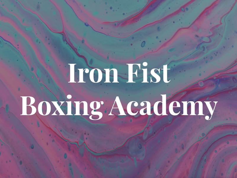 Iron Fist Boxing Academy