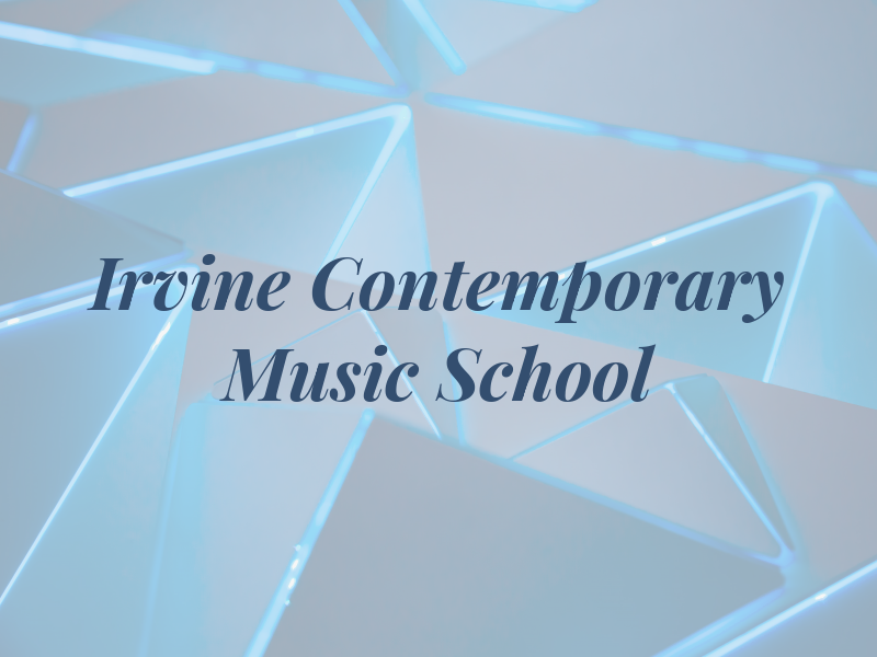 Irvine Contemporary Music School