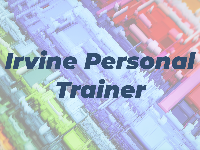 Irvine Personal Trainer