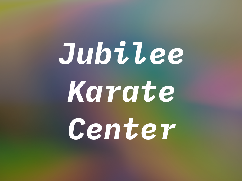 Jubilee Karate Center