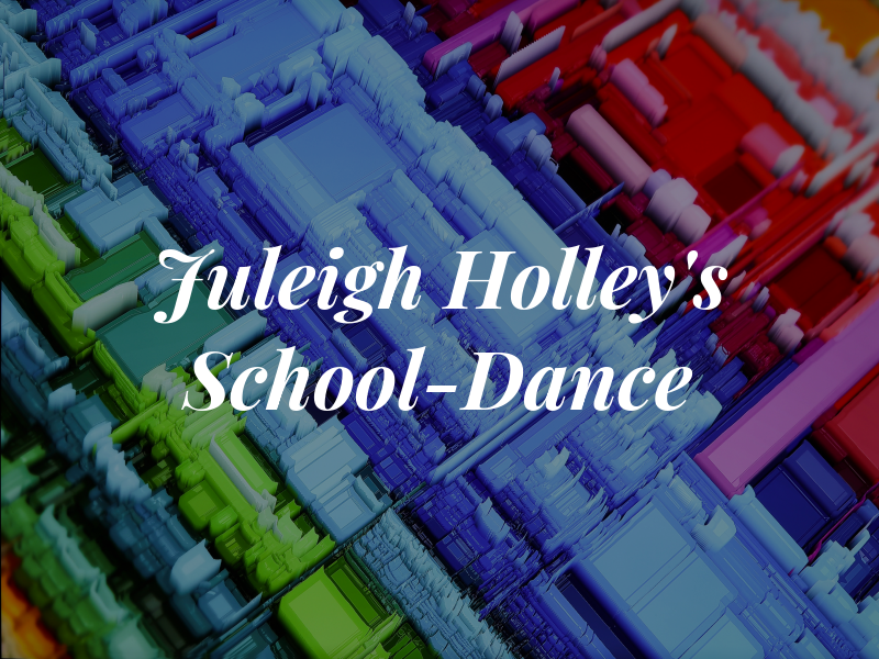 Juleigh Holley's School-Dance