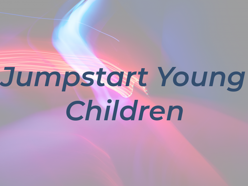 Jumpstart For Young Children