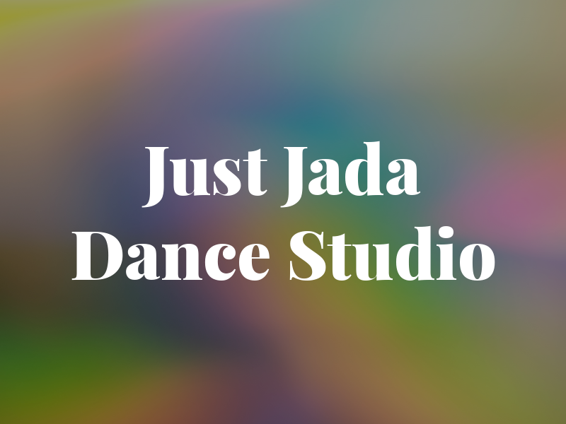 Just Jada Dance Studio