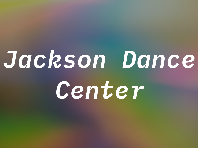 Jackson Dance Center