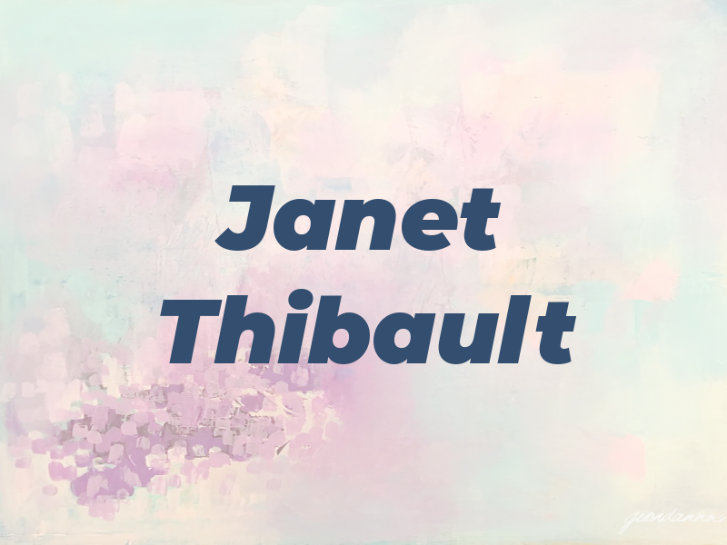 Janet Thibault