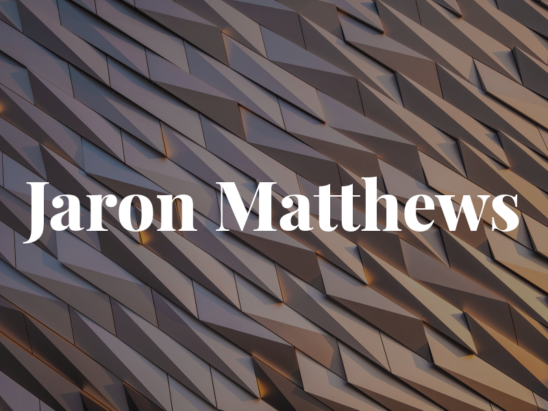 Jaron Matthews