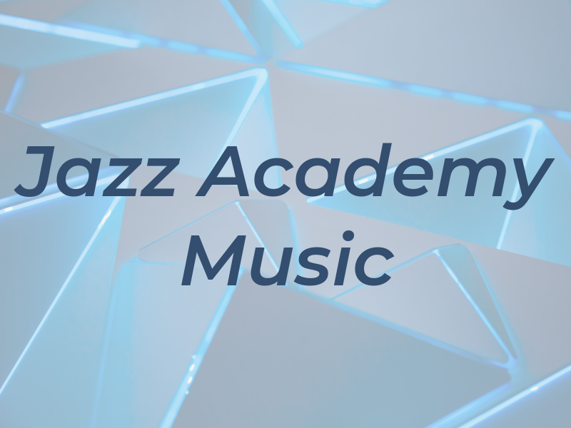 Jazz Academy of Music