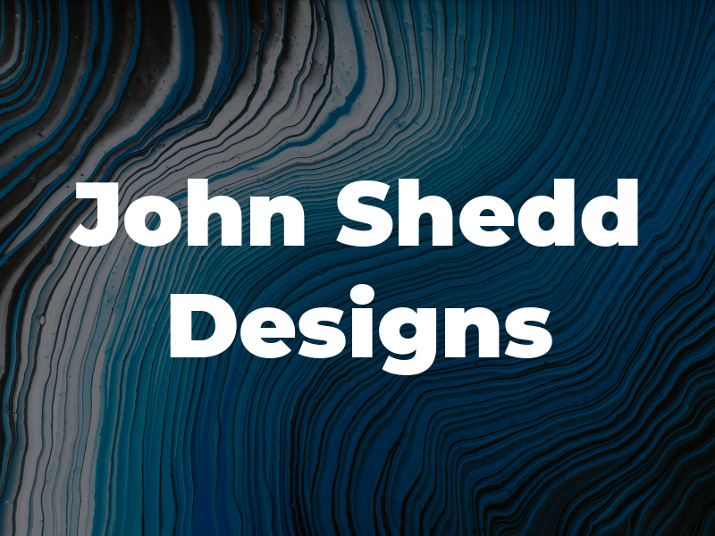 John Shedd Designs