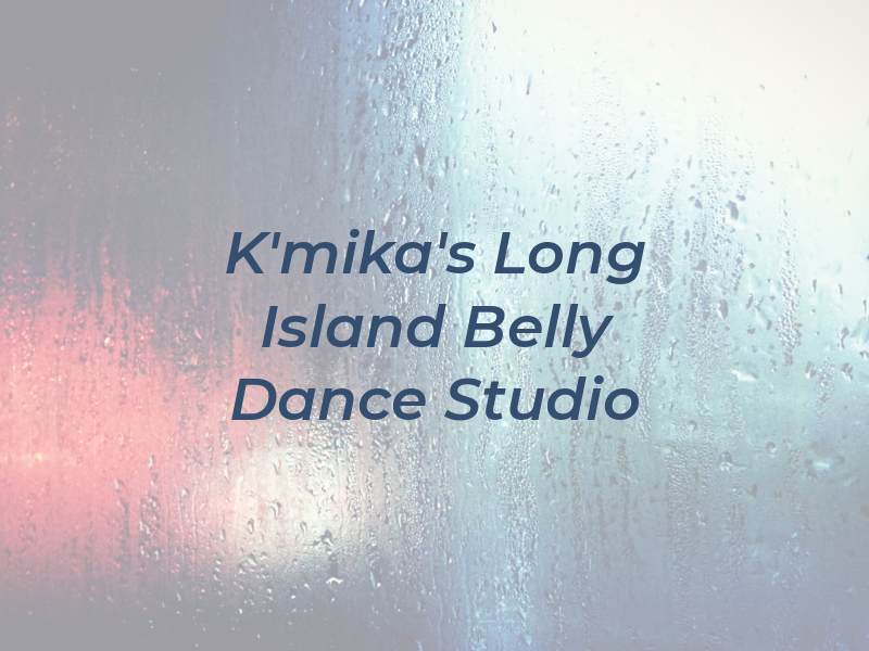 K'mika's Long Island Belly Dance Studio