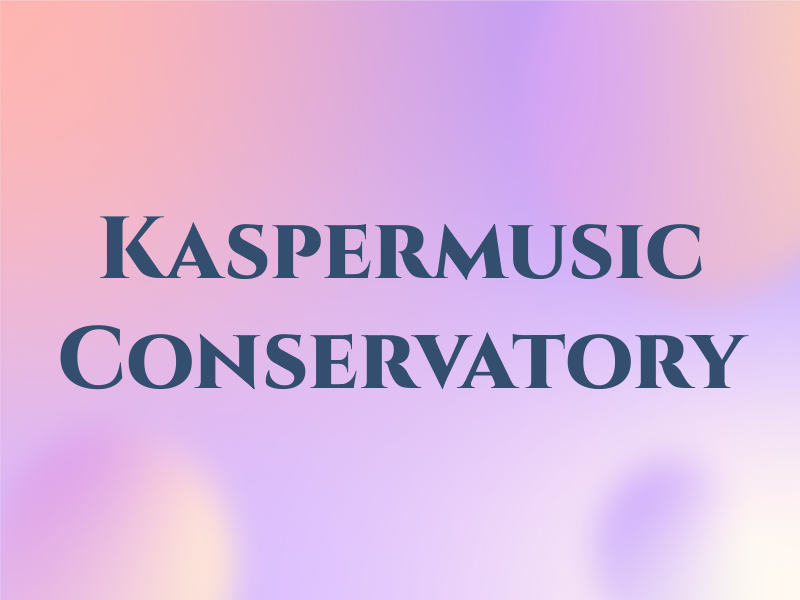 Kaspermusic Conservatory