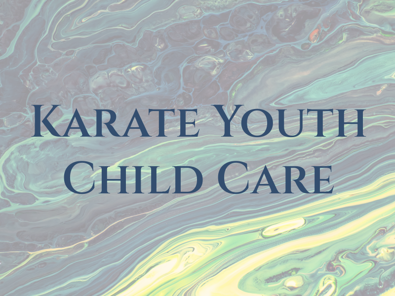 Karate For Youth Child Care