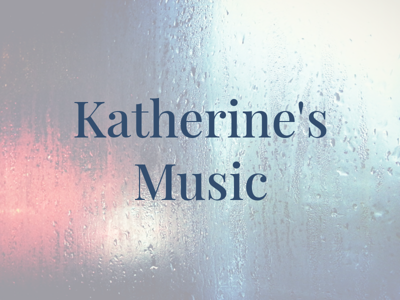 Katherine's Music